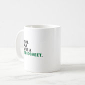 私来。私は見た。表計算ソフトを作った。事務おもしろい所 コーヒーマグカップ (正面左)