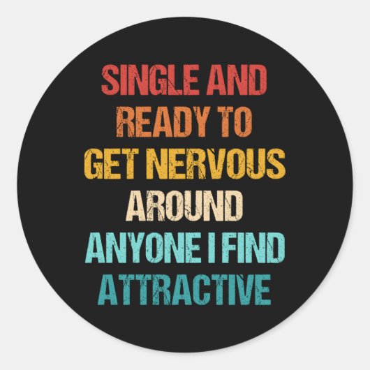 私独身のが見つけたらのまわりに緊張する準備ができて ラウンドシール (正面)