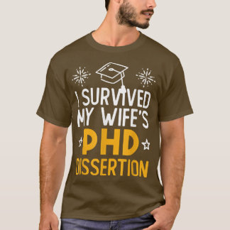 私生き延びは妻の博士号を取得しおもしろいた妻G Tシャツ