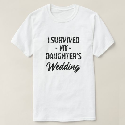 私生き延びは娘のメンズ結婚のシおもしろいャツ Tシャツ (デザイン正面)