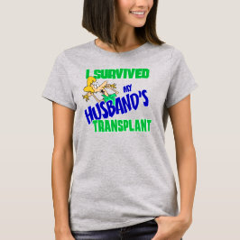 私生き延び夫の移植女性のティー Tシャツ