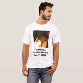 私生き延び...メキシコ、サユリタ2006年1月7日 Tシャツ (正面フル)