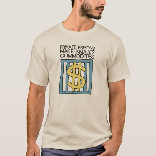 私用刑務所は収容者に商品をします Tシャツ (正面)