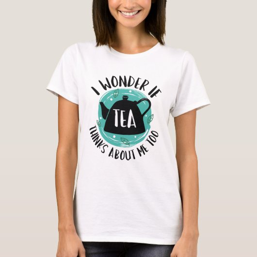 私疑問に思ももし考えお茶を飲む Tシャツ (正面)