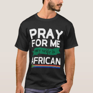 私祈にとって妻はアフリカ人だ Tシャツ