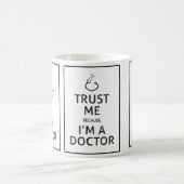 私私をAM医者選択の背景色信頼して下さい マグカップ (中央)