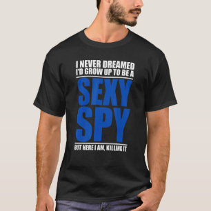 私立探偵のためのスパイのジョークの表示 Tシャツ