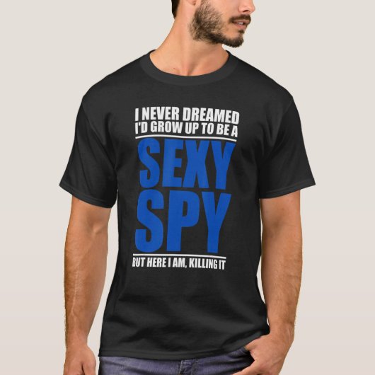 私立探偵のためのスパイのジョークの表示 Tシャツ (正面)