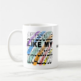 私素晴らしの義理の娘と同じようにおもしろい コーヒーマグカップ