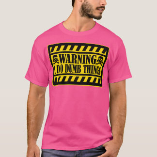 私警告はばかを1 Tシャツ
