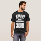 私警告はボードゲームのボードゲームについて話したい Tシャツ (正面フル)