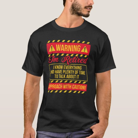 私警告は全て退職した知っている – 退職 Tシャツ (正面)