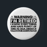 私警告は退職後退職したのおもしろい 缶バッジ<br><div class="desc">私警告は退職後退職したのおもしろい</div>