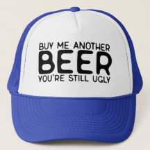 私買はあなたはまだ醜い別のビール