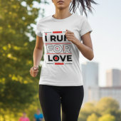 私走はの愛やる気を起こさせるの走引用文 Tシャツ