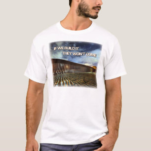 私達がそれをそれら造れば001来ません Tシャツ