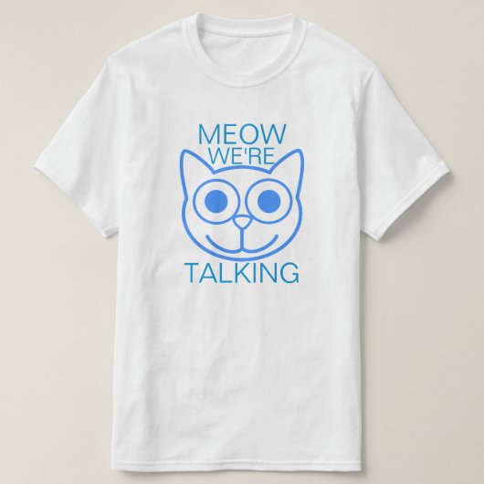 私達が話している猫の鳴き声 Tシャツ (デザイン正面)