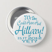 私達にヒラリーがあったかもしれません 缶バッジ (正面&裏面)