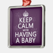 私達にベビーがあっている平静を保って下さい(あらゆる色で) メタルオーナメント (左)