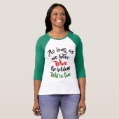 私達にワインがある限り、休日は素晴らしいです Tシャツ (正面フル)