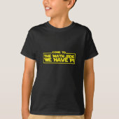 私達にPiの数学のおもしろいなワイシャツがあります Tシャツ (正面)