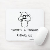 私達の中に菌類があります マウスパッド (マウス)