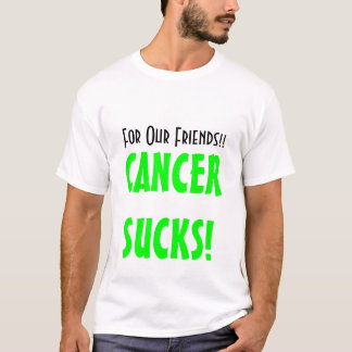 私達の友人のため!! 、CANCERSUCKS! Tシャツ