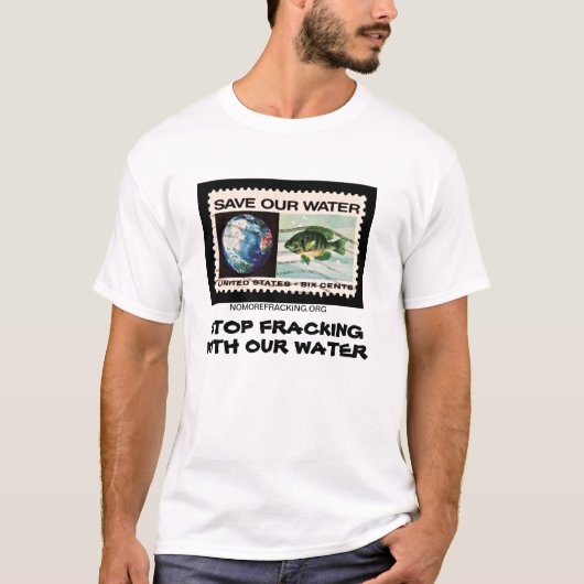 私達の水が付いている停止Fracking Tシャツ (正面)