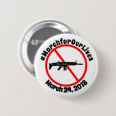 私達の生命2018の3月24日、銃の法律ボタンのための3月 缶バッジ (正面&裏面)