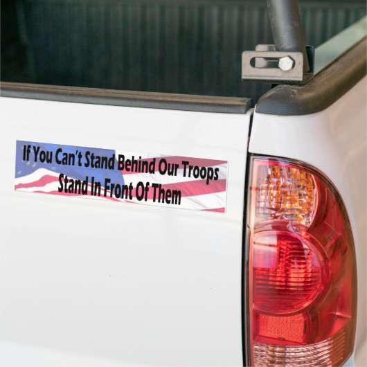 私達の軍隊-旗の後ろに立つことができなければ バンパーステッカー (トラック上)