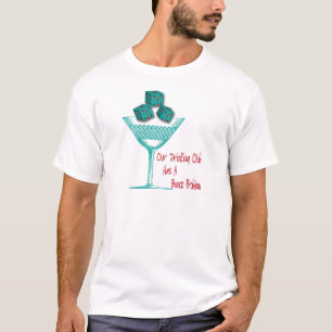 私達の飲むクラブにBunco問題があります Tシャツ