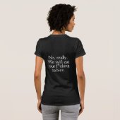 私達はあなたのベビーを食べます Tシャツ (裏面フル)