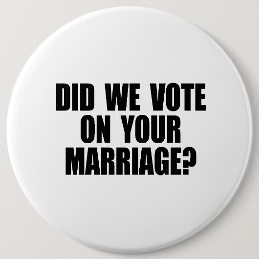 私達はあなたの結婚で投票します 缶バッジ (正面)