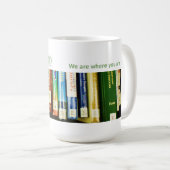 私達はいるところにです コーヒーマグカップ (正面右)