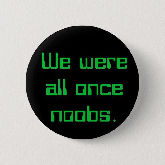 私達はかつてすべてnoobs.でした 缶バッジ (正面)
