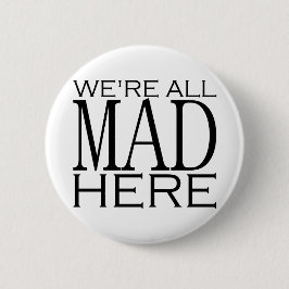 私達はここにすべての不機嫌います 缶バッジ