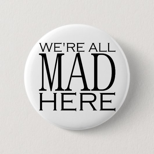 私達はここにすべての不機嫌います 缶バッジ (正面)