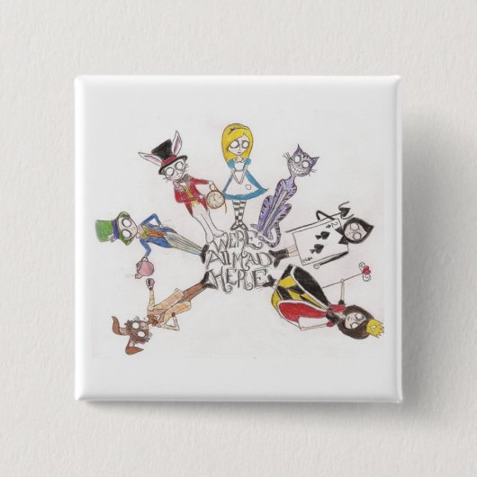 "私達はここのすべての不機嫌"ボタンがかかりますです 缶バッジ (正面)