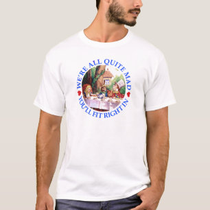 私達はすべてのかなり気違いの正しく合いますです Tシャツ