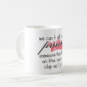 私達はすべてプリンセスである場合もありません コーヒーマグカップ (正面左)