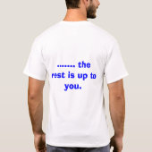 私達はすべて作成された同輩.....です Tシャツ (裏面)