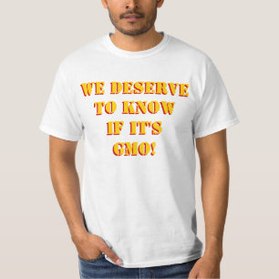 私達はそれがGMOであるかどうか知ることを値します! カスタム! Tシャツ