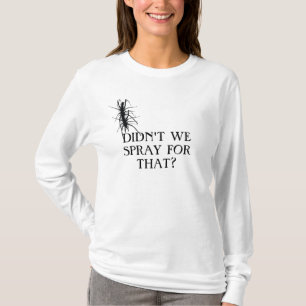 私達はそれのためにか。吹きかかりませんでした!か。 Tシャツ