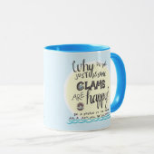 "私達はなぜちょうどハマグリをです幸せ仮定しますか。" マグカップ (正面右)