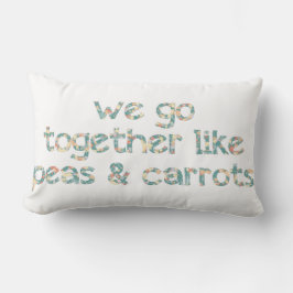 私達はエンドウ豆およびにんじんForrest Gumpのように一緒に行きます ランバークッション