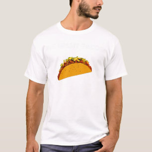 私達はタコスがほしいと思います! Tシャツ