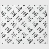 私達はタコスを得ています ラッピングペーパー (フラット)