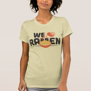 私達はラーメンヌードルを愛します! Tシャツ