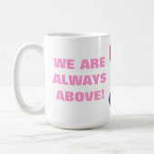 私達は上で常にあります! コーヒーマグカップ (左)