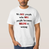 私達は人々をので殺す人々を殺します Tシャツ (正面)